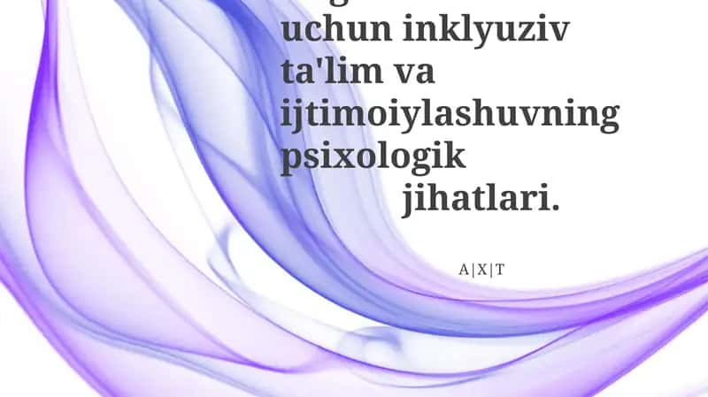 Nogiron bolalar uchun inklyuziv ta'lim va ijtimoiylashuvning psixologik jihatlari 1
