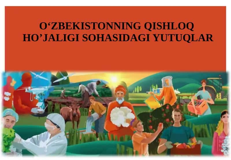 Qishloq xo‘jaligi sohasidagi yutuqlar 1