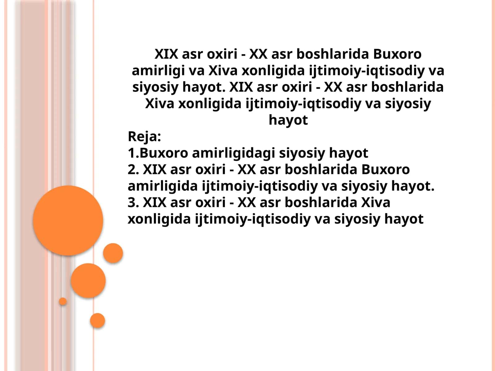 XIX asr oxiri - XX asr boshlarida Buxoro amirligi va Xiva xonligida ijtimoiy-iqtisodiy va siyosiy hayot 1