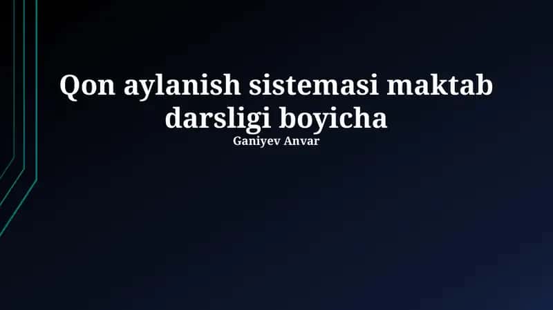 Qon aylanish sistemasi maktab darsligi boyicha 1