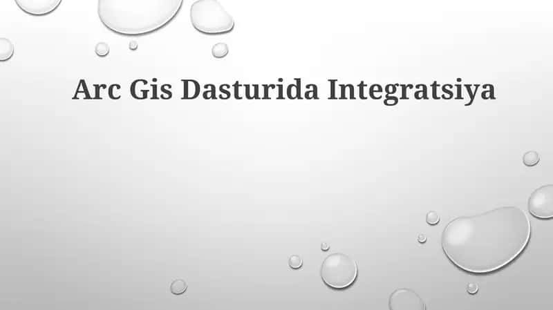 Arc GisDasturidaIntegratsiya 1