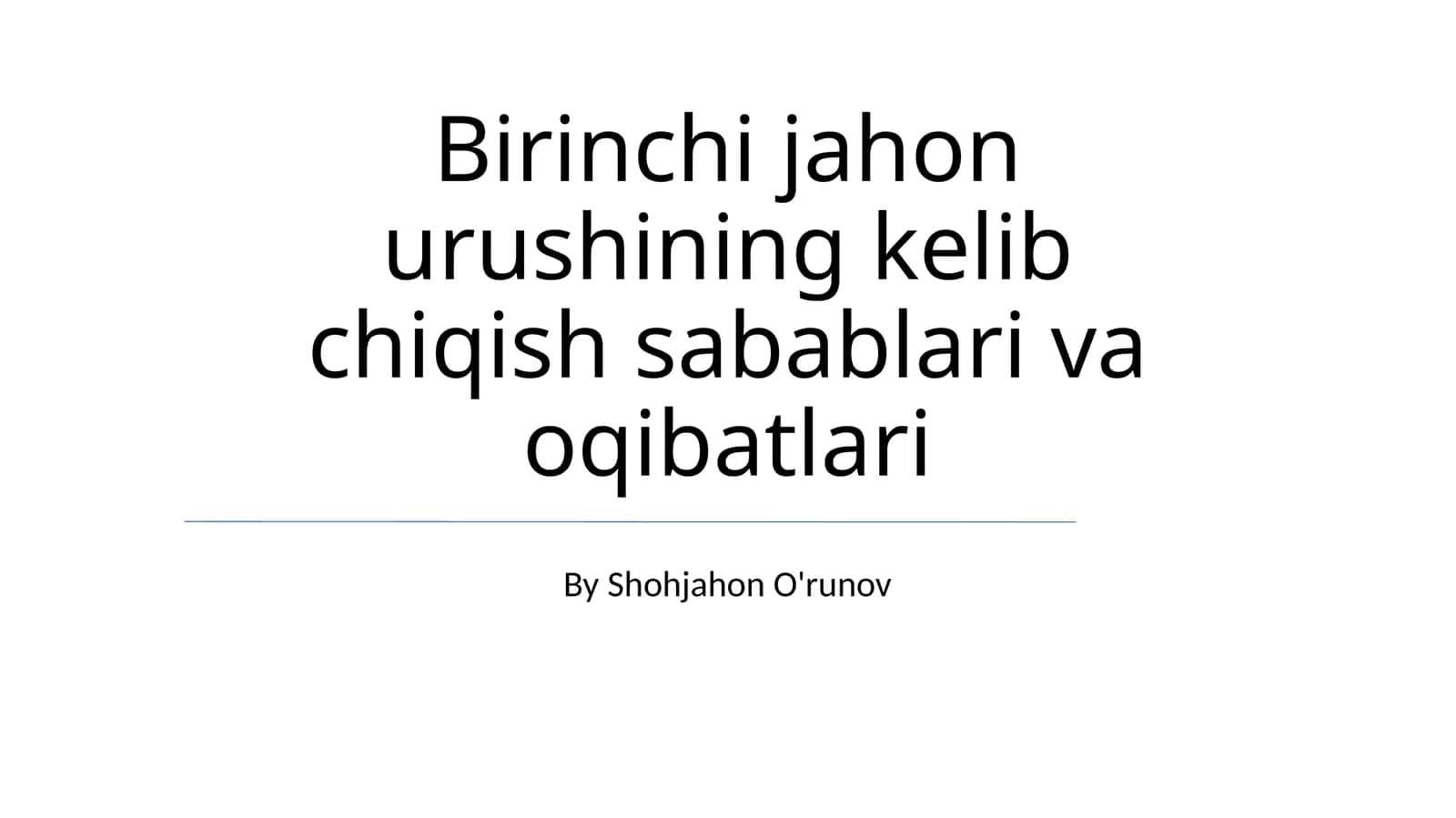 Birinchi jahon urushining kelib chiqish sabablari va oqibatlari 1