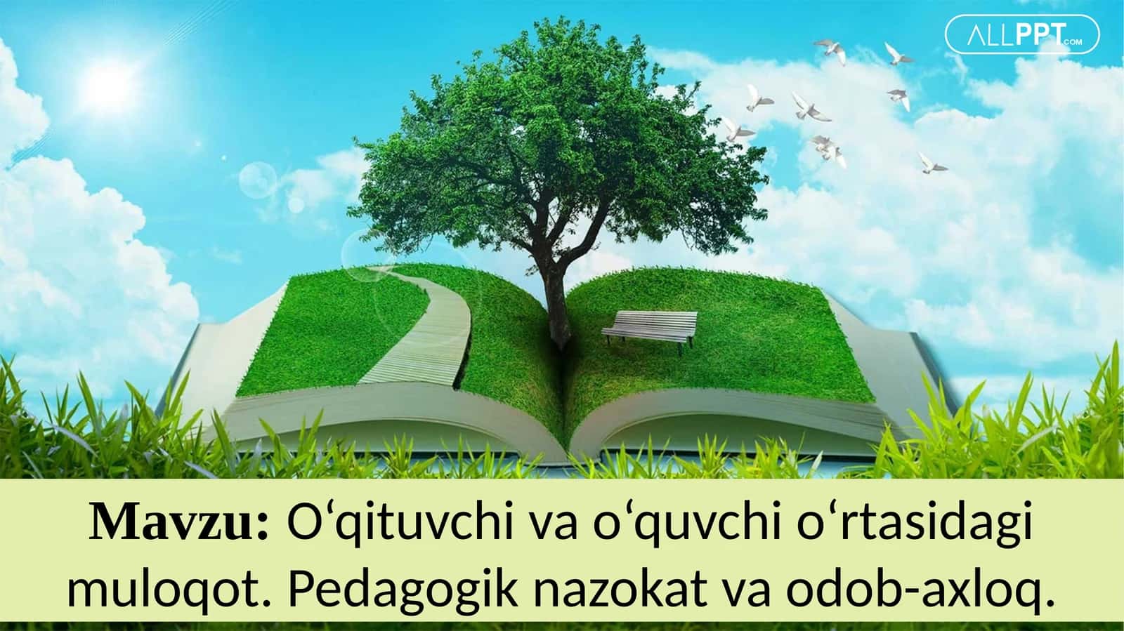 O‘qituvchivao‘quvchio‘rtasidagimuloqot.Pedagogiknazokatvaodob-axloq 1