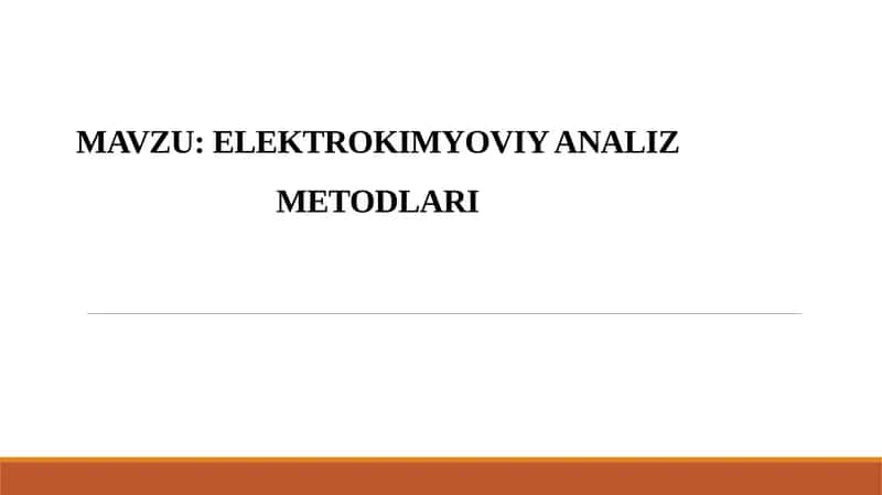 ELEKTROKIMYOVIY ANALIZ METODLARI 1