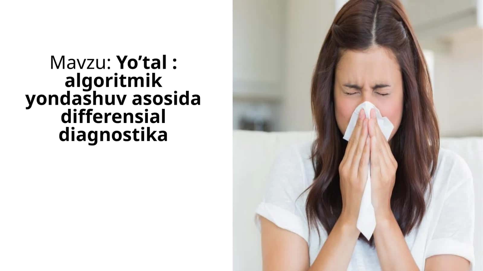 Yo’tal: algoritmik yondashuv asosida differensial diagnostika 1