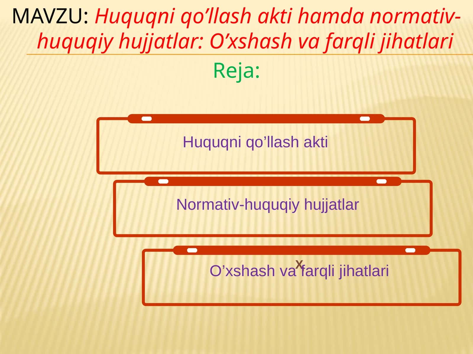 Huquqni qo’llash akti hamda normativ- huquqiy hujjatlar O’xshash va farqli jihatlari 1