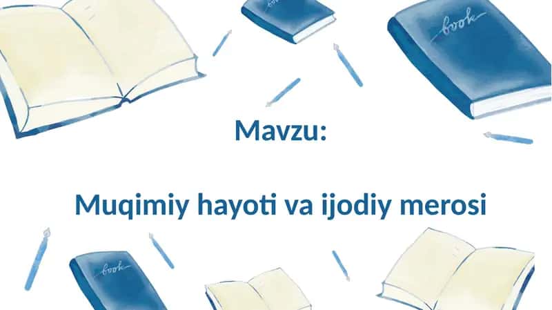 Muqimiy hayoti va ijodiy merosi 1
