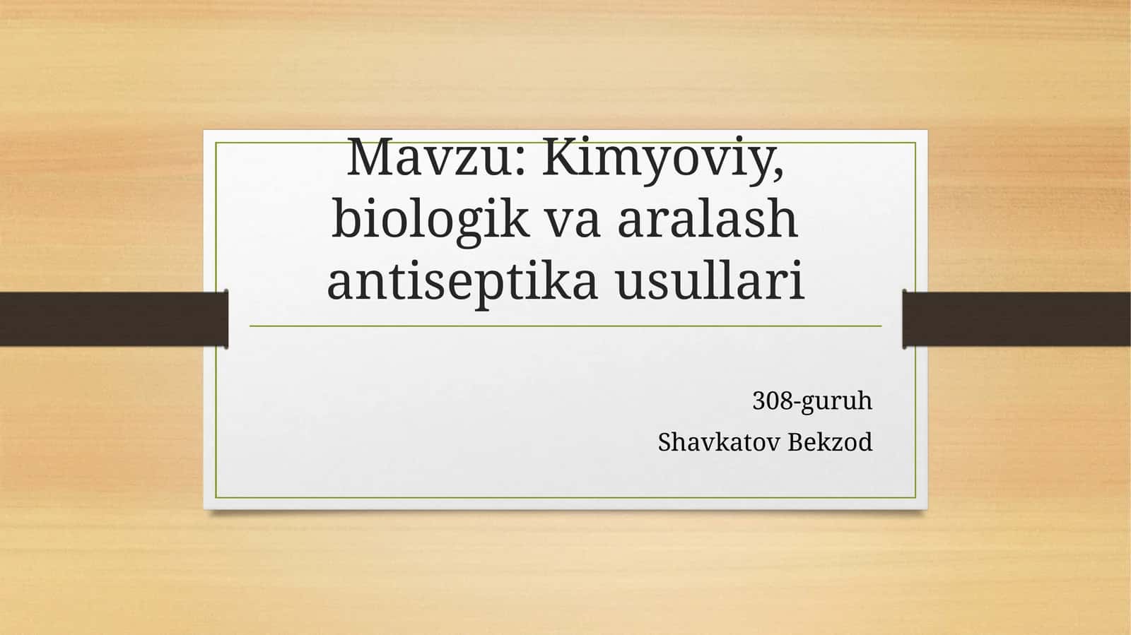 Kimyoviy,biologikvaaralashantiseptikausullari 1