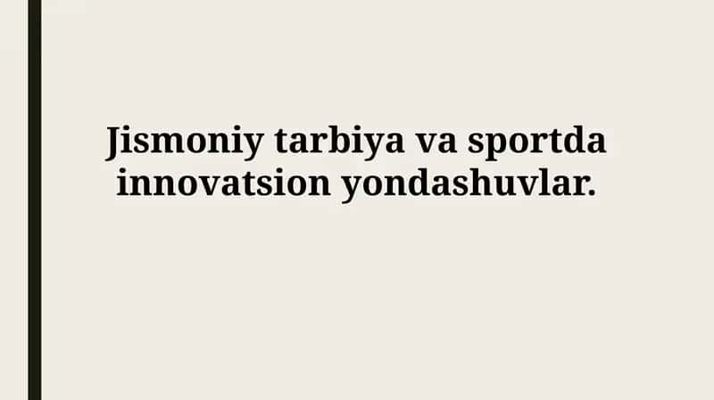 Jismoniy tarbiya va sportda innovatsion yondashuvlar 1