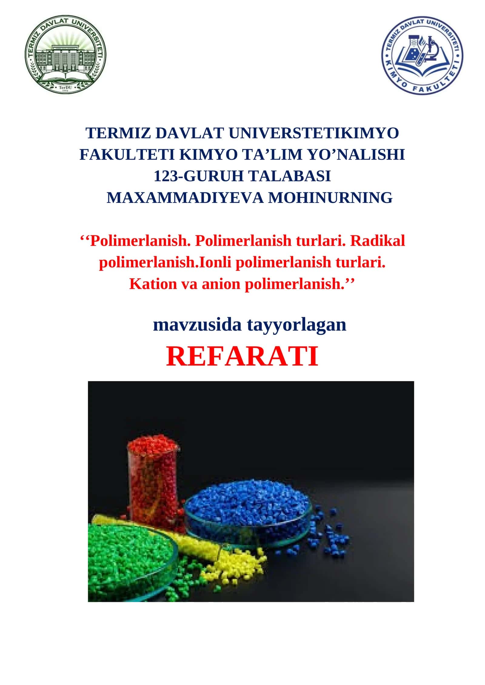 Polimerlanish. Polimerlanish turlari. Radikal polimerlanish.Ionli polimerlanish turlari. Kation va anion polimerlanish 1