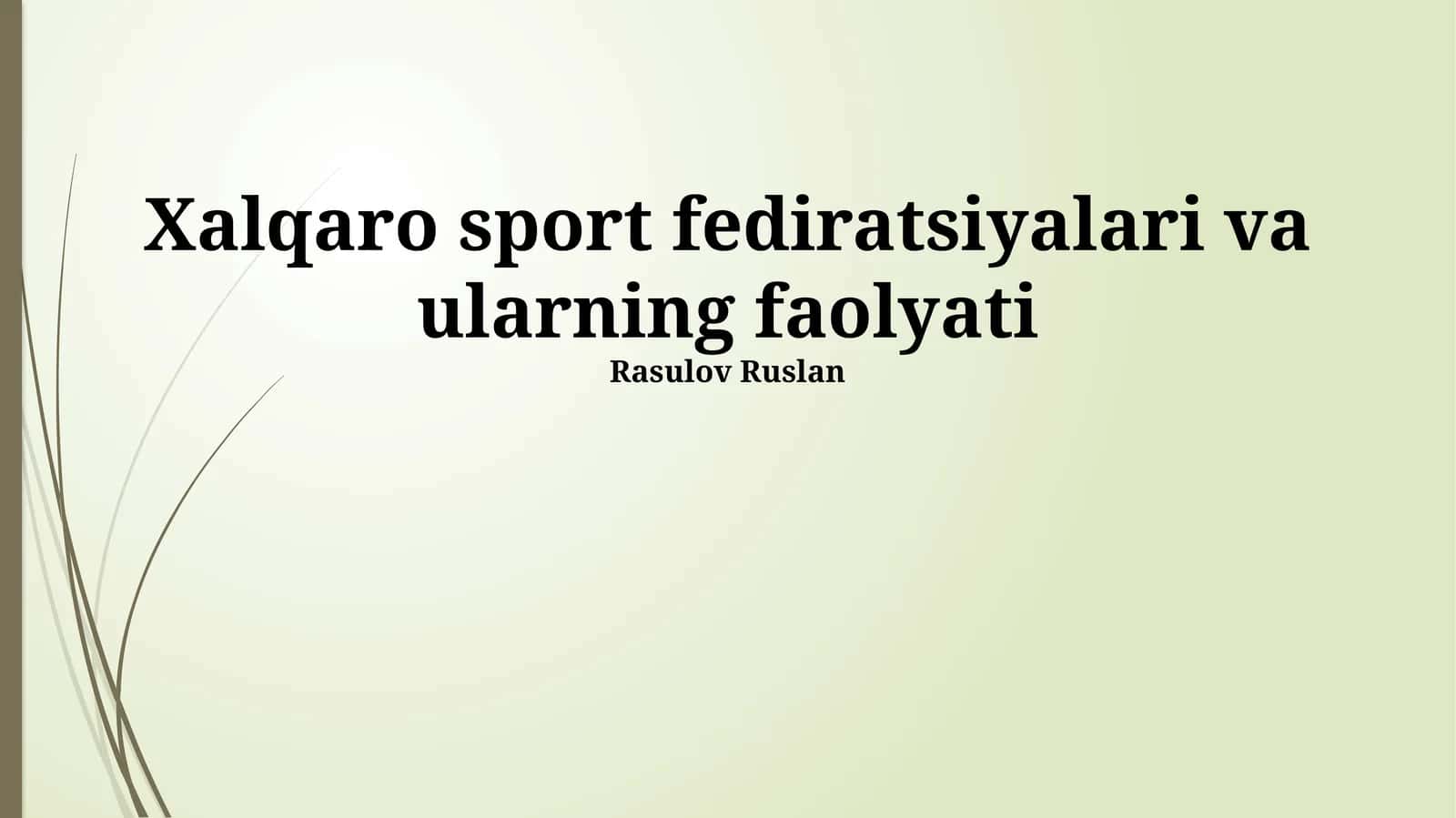 Xalqaro sport federatsiyalari va ularning faolyati 1
