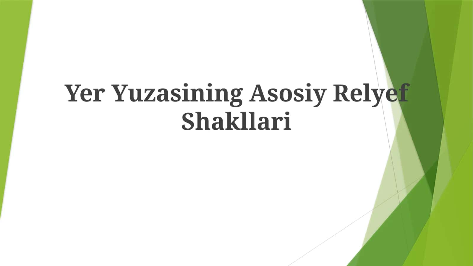 Yer Yuzasining Asosiy Relyef Shakllari 1
