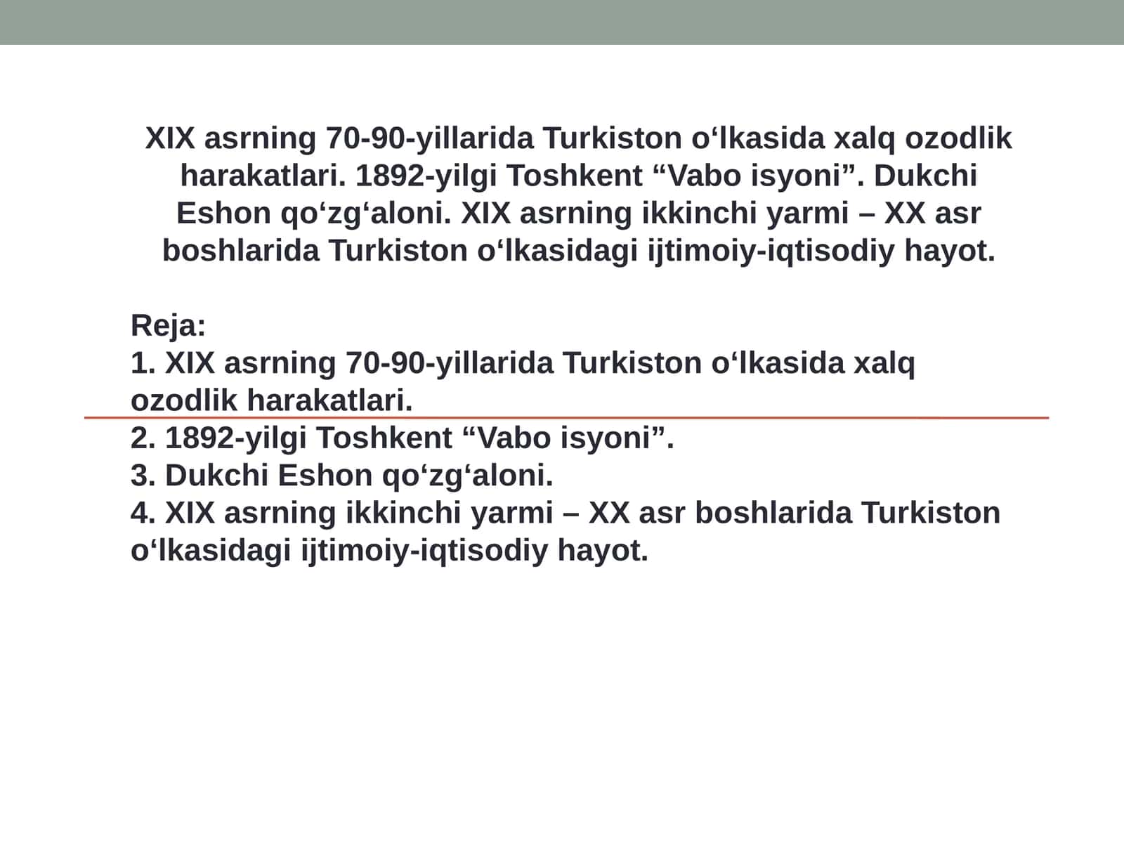 1892-yilgi Toshkent “Vabo isyoni”. Dukchi Eshon qo‘zg‘aloni. XIX asrning ikkinchi yarmi – XX asr boshlarida Turkiston o‘lkasidagi ijtimoiy-iqtisodiy hayot. 1