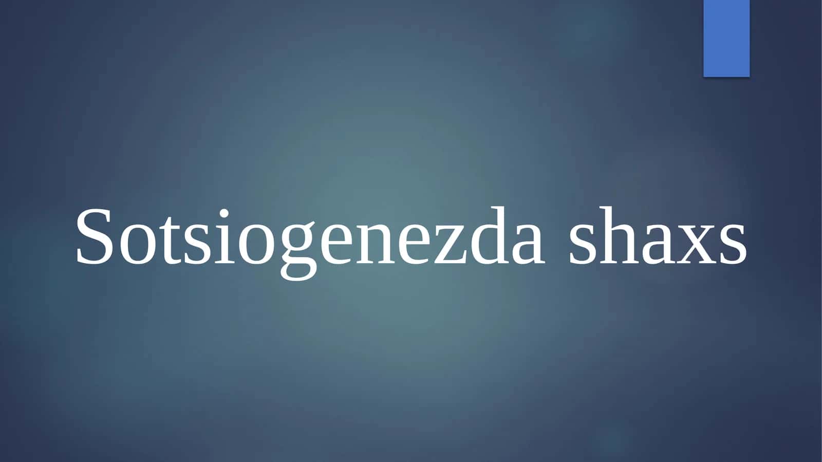 Sotsiogenezdashaxs 1