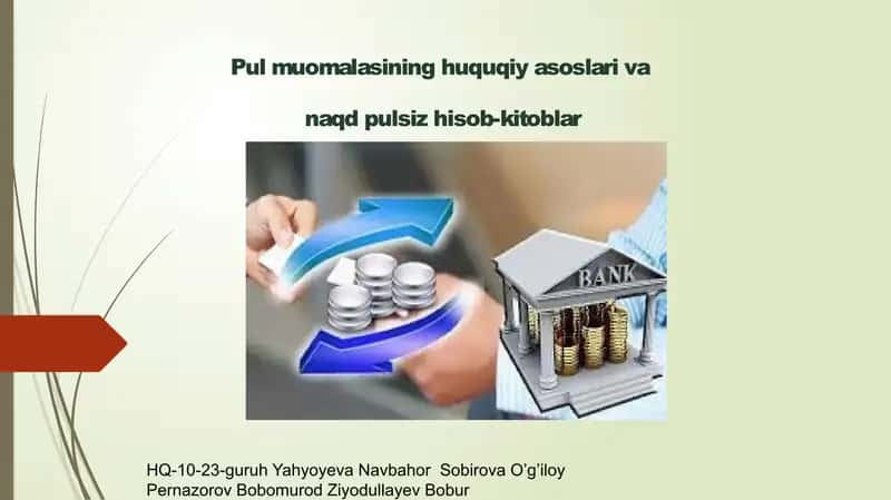 Pul muomalasi huquqiy asoslari va naqd pul siz hisob-kitoblar 1