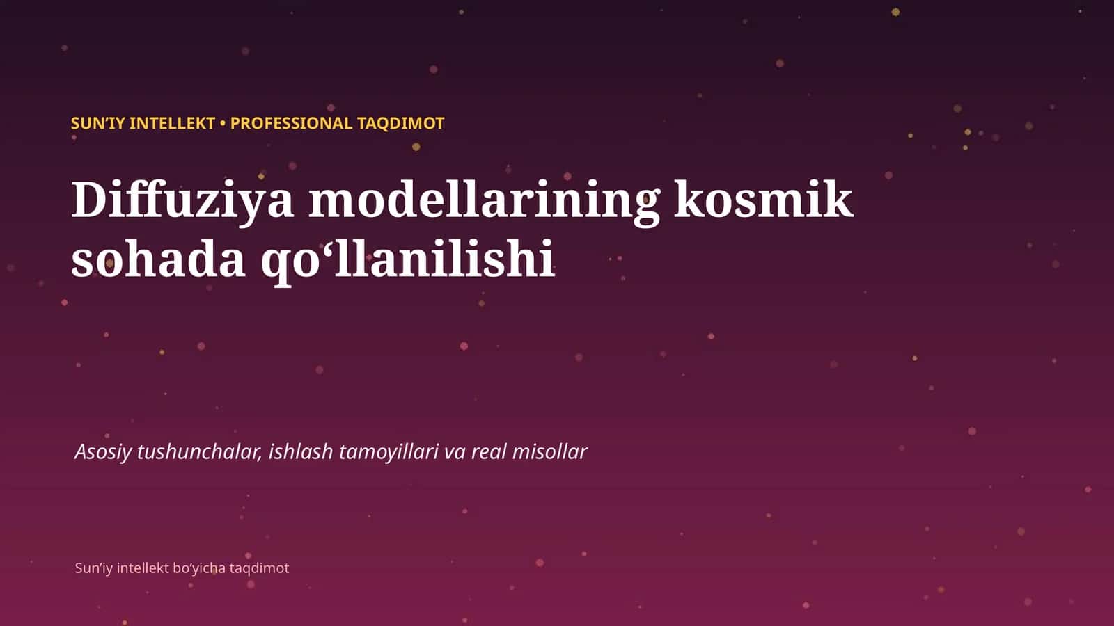 SUNʼIY INTELLEKT • PROFESSIONAL TAQDIMOT 1
