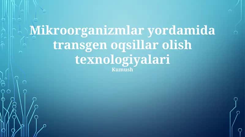 Mikroorganizmlar yordamida transgen oqsillar olish texnologiyalari 1