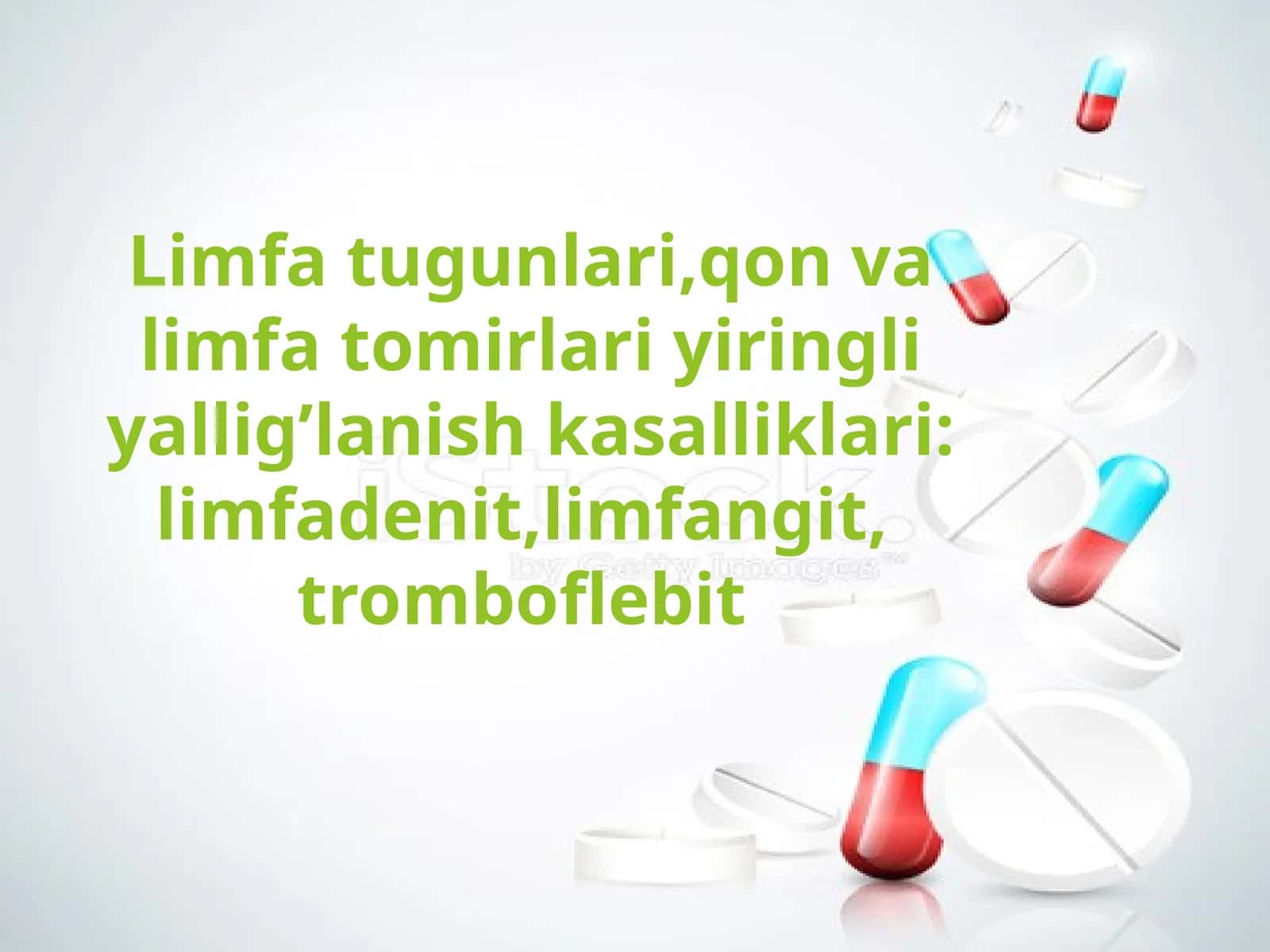 Limfa tugunlari,qon va limfa tomirlari yiringli yallig’lanish kasalliklari: limfadenit,limfangit,  tromboflebit 1