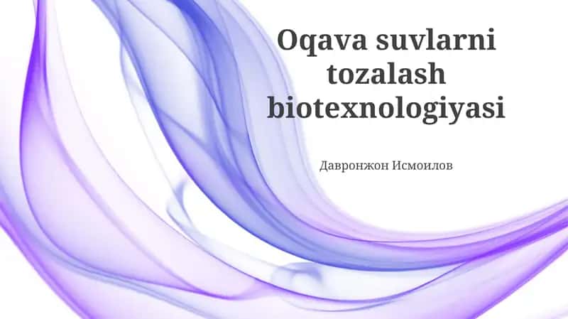 Oqava suvlarni tozalash biotexnologiyasi 1