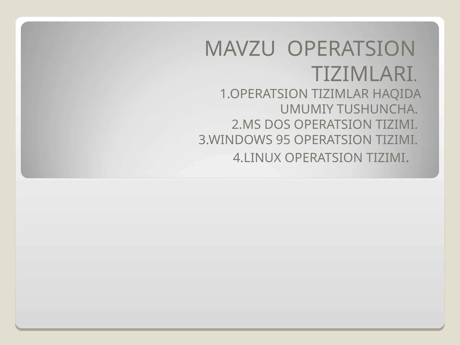 OPERATSION TIZIMLARI 1