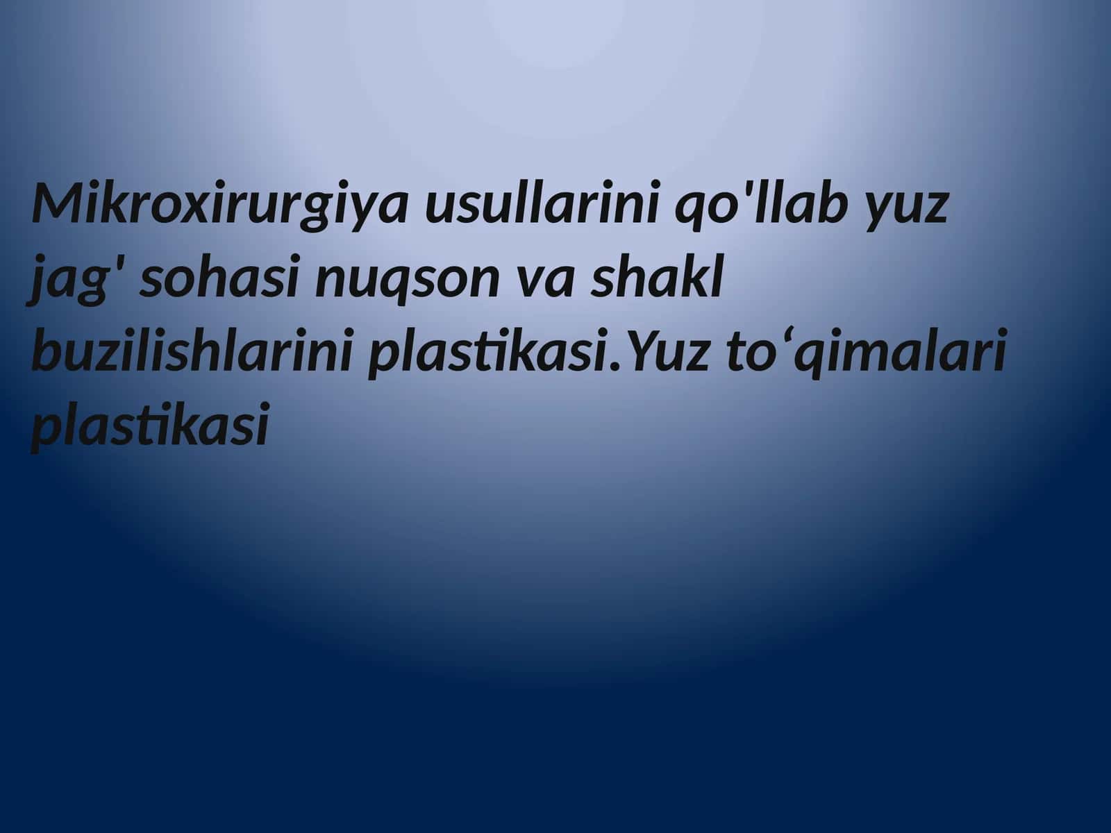 Mikroxirurgiya usullarini qo'llab yuz jag' sohasi nuqson va shakl buzilishlarini plastikasi.Yuz toʻqimalari plastikasi 1