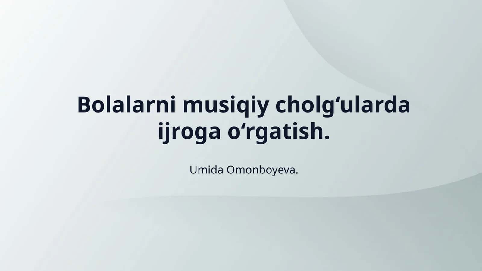 Bolalarni musiqiy cholg‘ularda ijroga o‘rgatish. 1