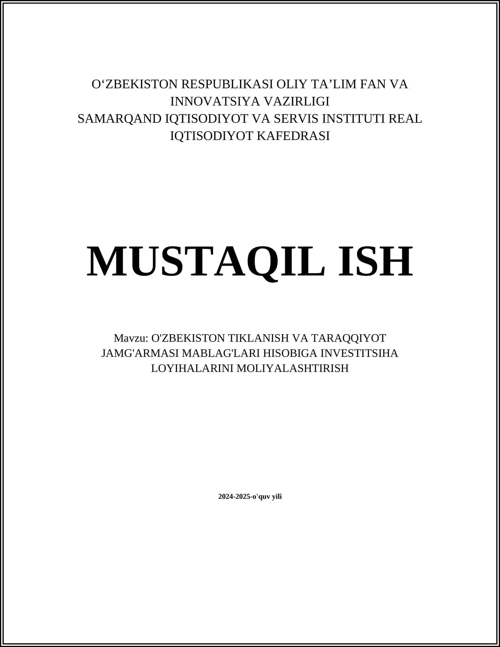 O'ZBEKISTON TIKLANISH VA TARAQQIYOT JAMG'ARMASI MABLAG'LARI HISOBIGA INVESTITSIHA LOYIHALARINI MOLIYALASHTIRISH 1