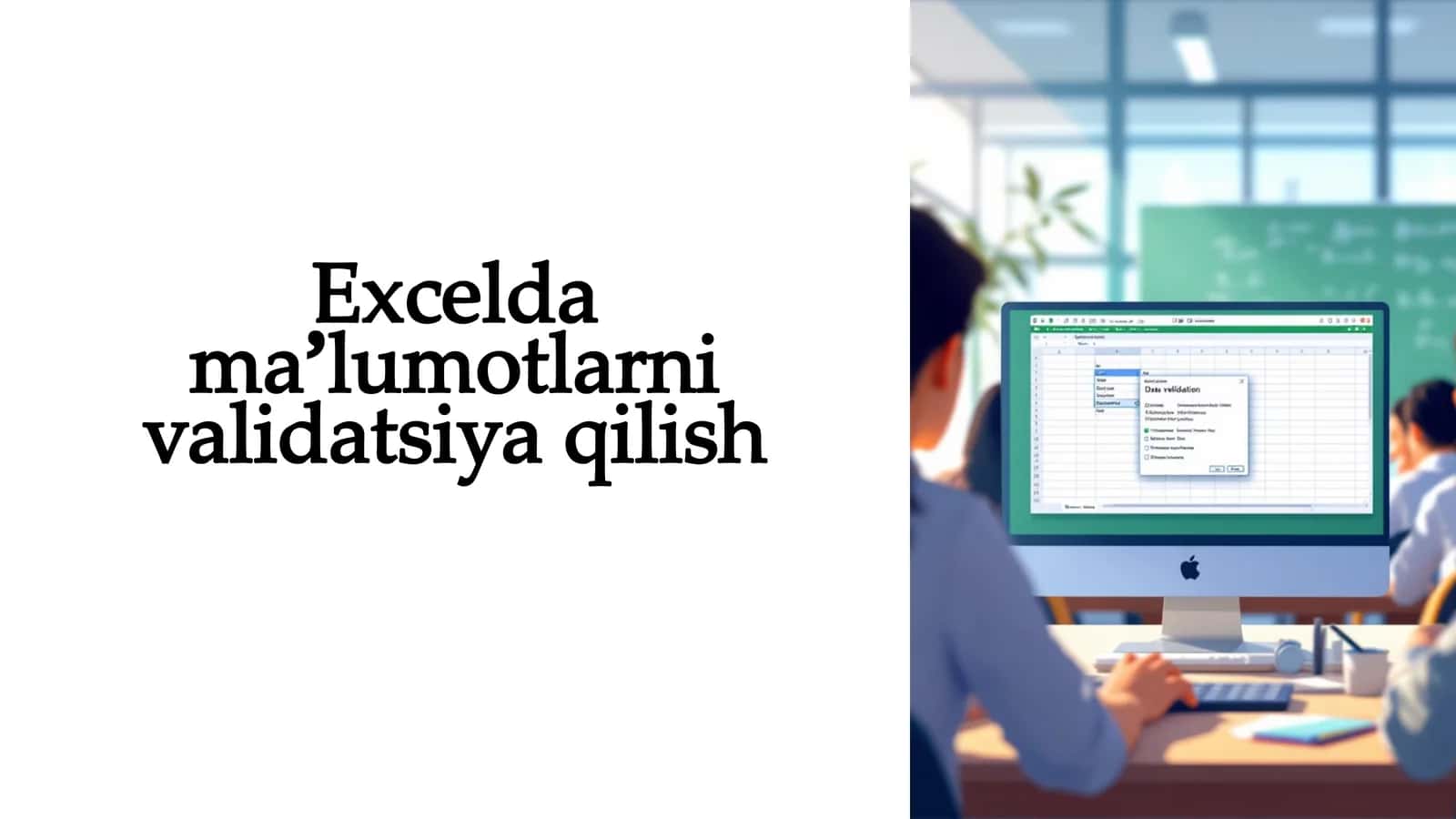 Excelda maʼlumotlarni validatsiya qilish 1