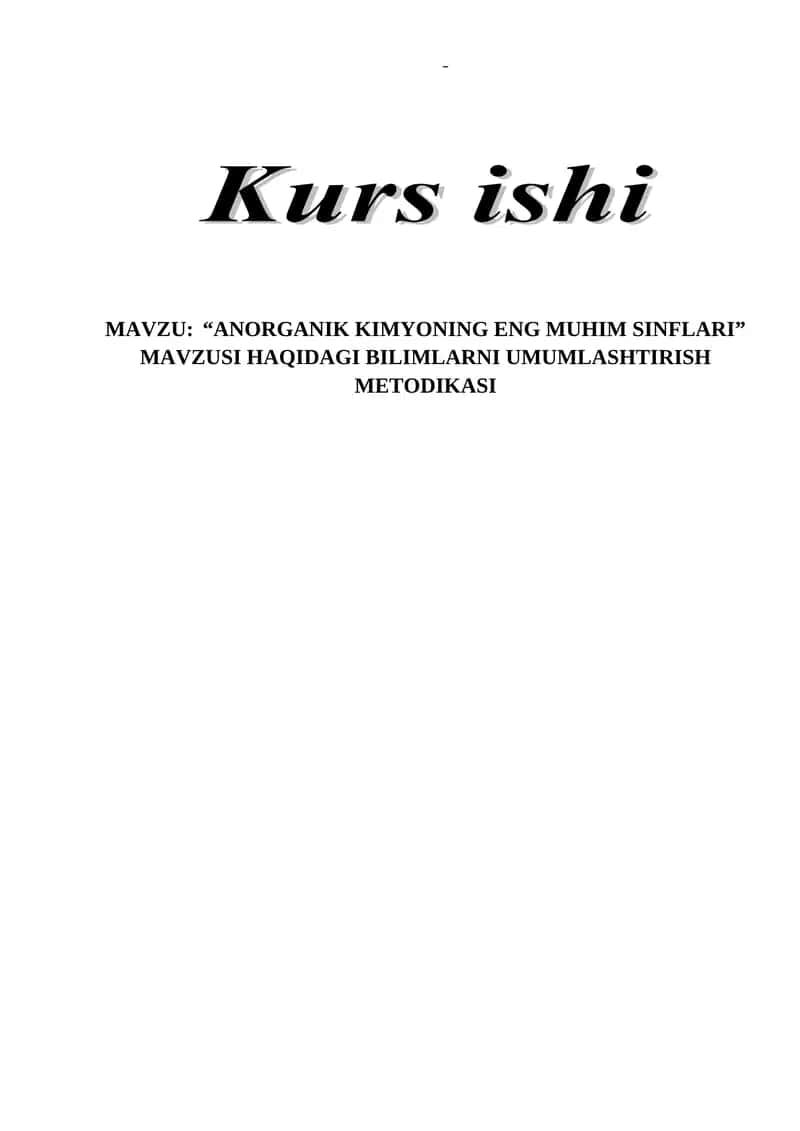 “ANORGANIK KIMYONING ENG MUHIM SINFLARI” MAVZUSI HAQIDAGI BILIMLARNI UMUMLASHTIRISH METODIKASI 1
