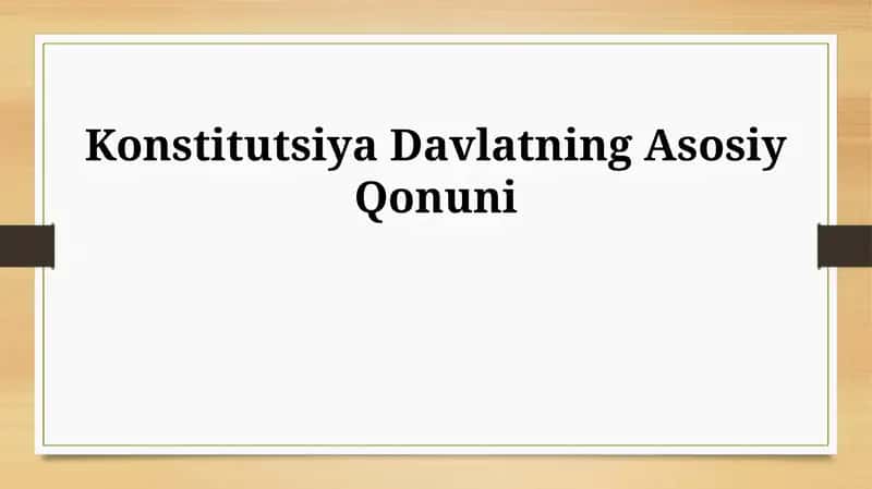 Konstitutsiya Davlatning Asosiy Qonuni 1