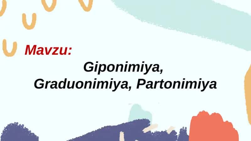 Giponimiya, Graduonimiya, Partonimiya 1