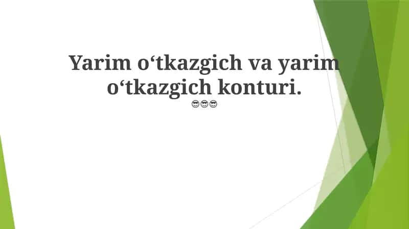 Yarim o‘tkazgich va yarim o‘tkazgich konturi 1