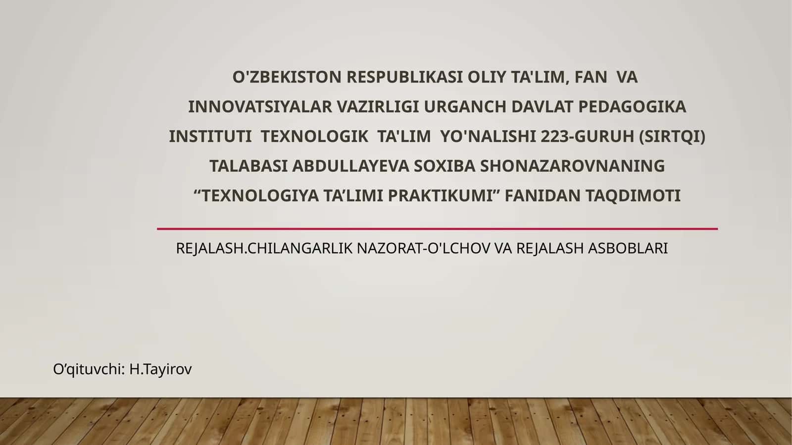 Texnologiya ta'limi praktikumidan taqdimot 1