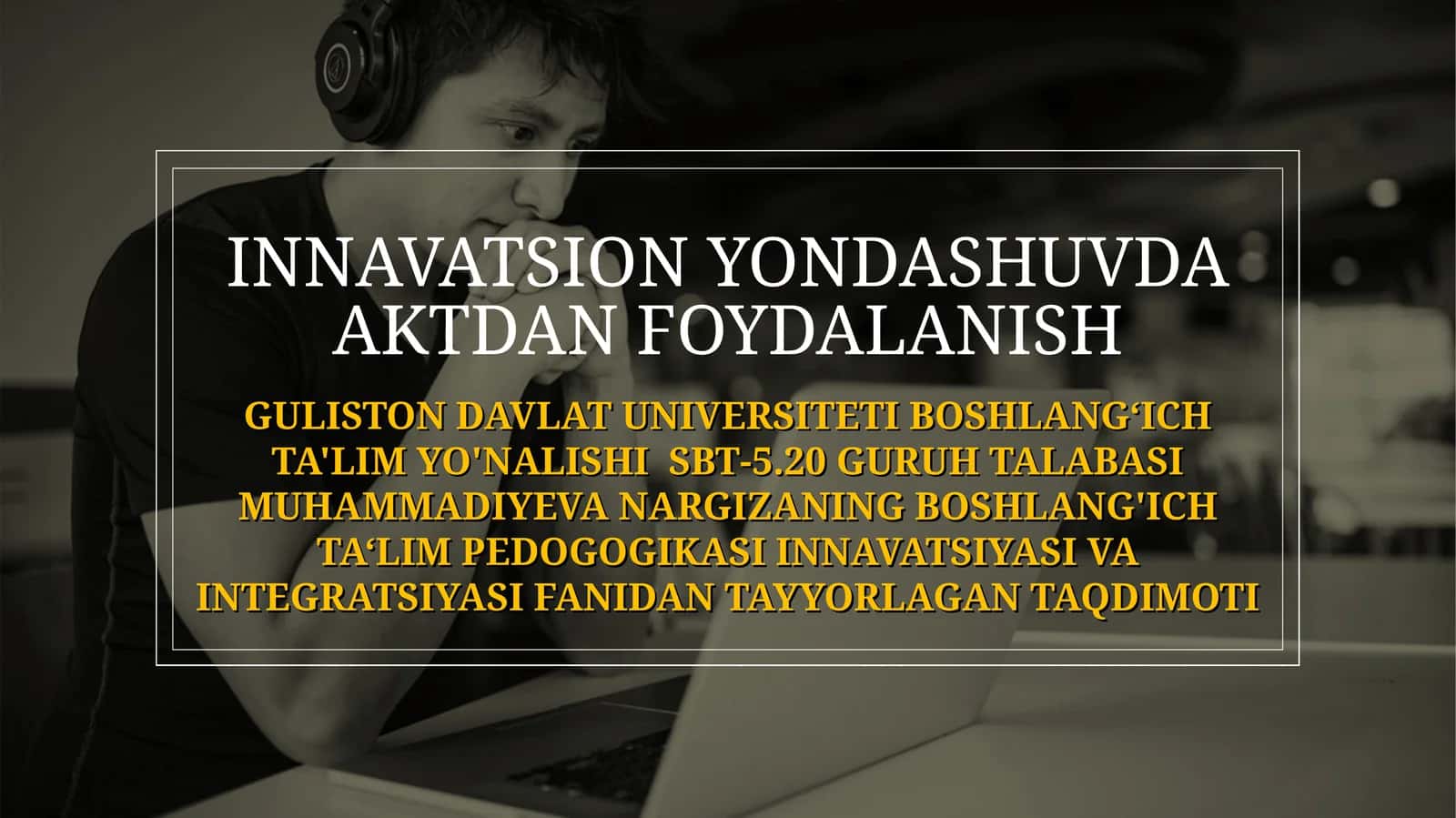 BOSHLANG‘ICH TA'LIM YO'NALISHISBT-5.20 GURUH TALABASI MUHAMMADIYEVA NARGIZANING BOSHLANG'ICH TA‘LIM PEDOGOGIKASI INNAVATSIYASI VA INTEGRATSIYASI FANIDAN TAYYORLAGAN TAQDIMOTI 1