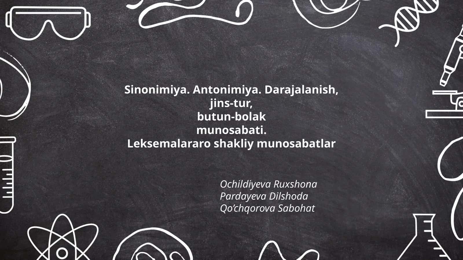 Sinonimiya. Antonimiya. Darajalanish 1