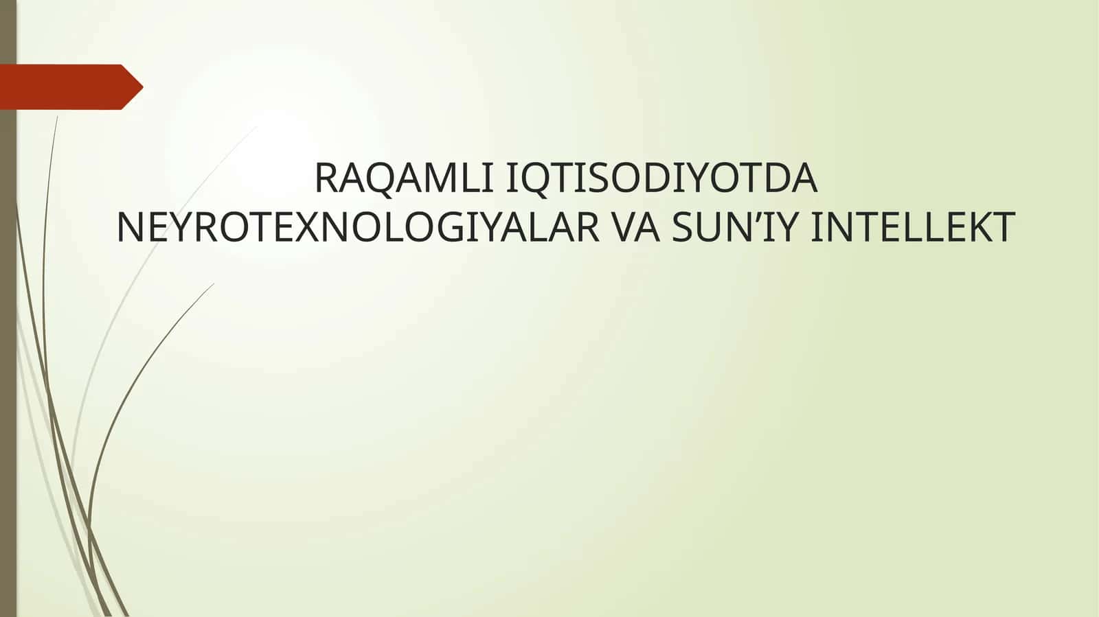RAQAMLI IQTISODIYOTDA NEYROTEXNOLOGIYALAR VA SUN’IY INTELLEKT 1
