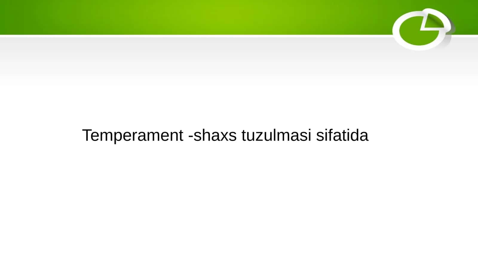 Temperament -shaxs tuzulmasi sifatida 1