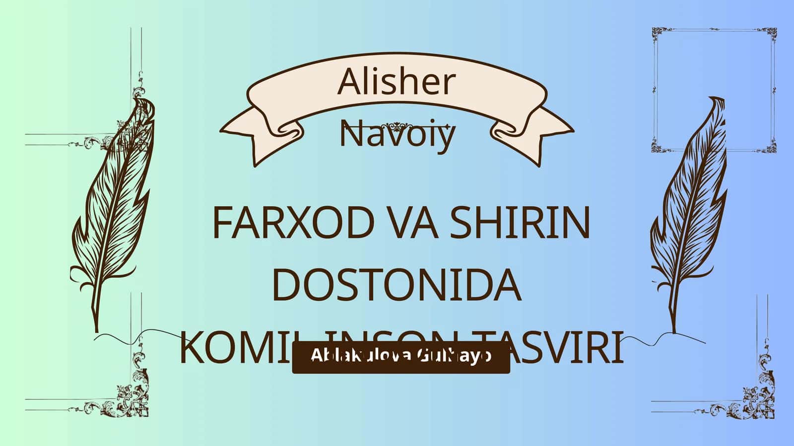 FARXOD VA SHIRIN DOSTONIDA KOMIL INSON TASVIRI 1