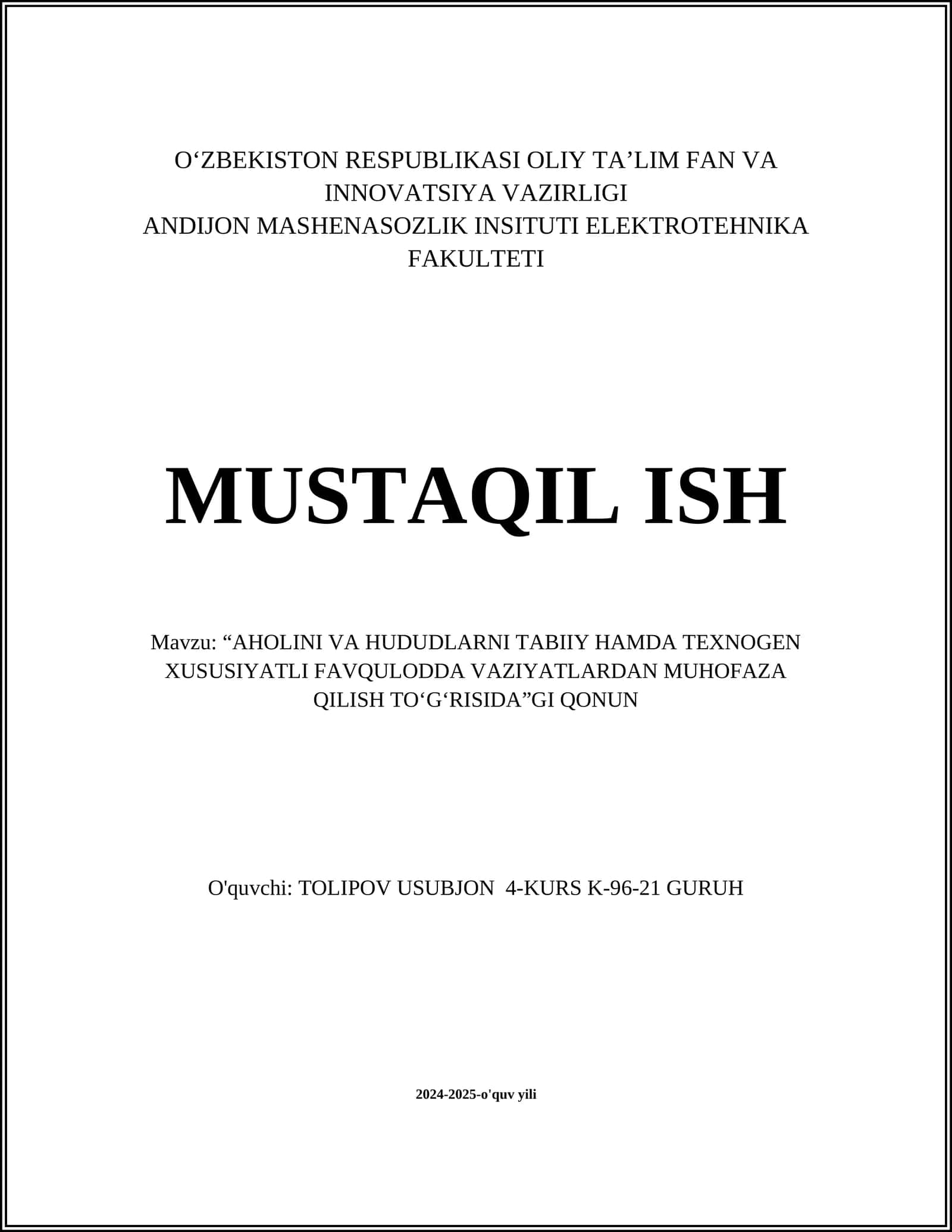 MUSTAQIL ISH: “AHOLINI VA HUDUDLARNI TABIIY HAMDA TEXNOGEN XUSUSIYATLI FAVQULODDA VAZIYATLARDAN MUHOFAZA QILISH TO‘G‘RISIDA”GI QONUN 1