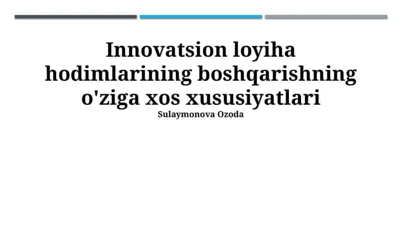 Innovatsion Loyihalarda Kadrlarni Boshqarishning O'ziga Xos Xususiyatlari 1