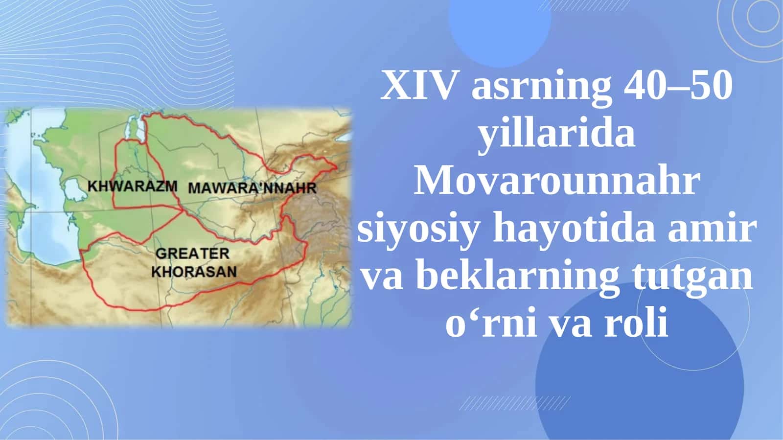 XIV asrning 40-50 yillarida Movarounnahr siyosiy hayotida amir va beklarning tutgan o‘rni 1