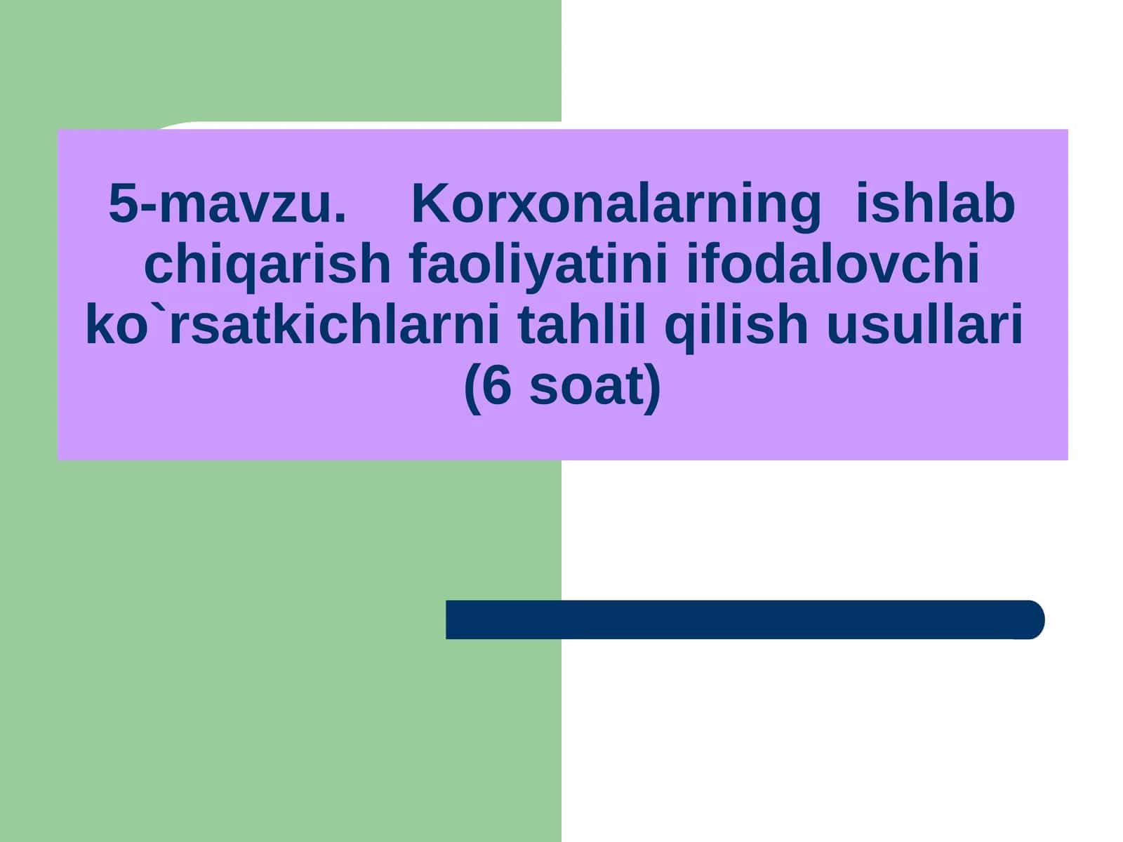Kоrхоnalarning ishlab chiqarish faоliyatini ifоdalоvchi ko`rsatkichlarni tahlil qilish usullari 1