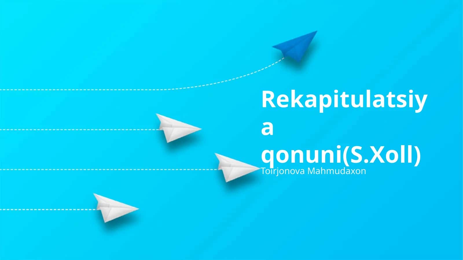 Rekapitulatsiya qonuni(S.Xoll) 1