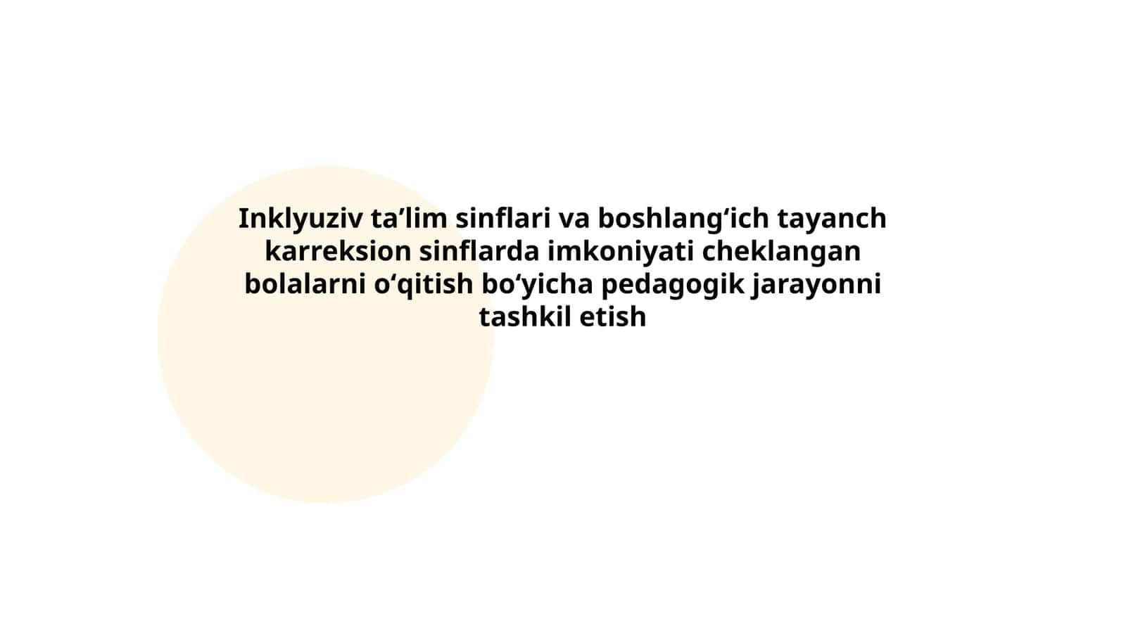 Inklyuziv ta'lim sinflari va boshlang'ich tayanch karreksion sinflarda imkoniyati cheklangan bolalarni o'qitish bo'yicha pedagogik jarayonni tashkil etish 1