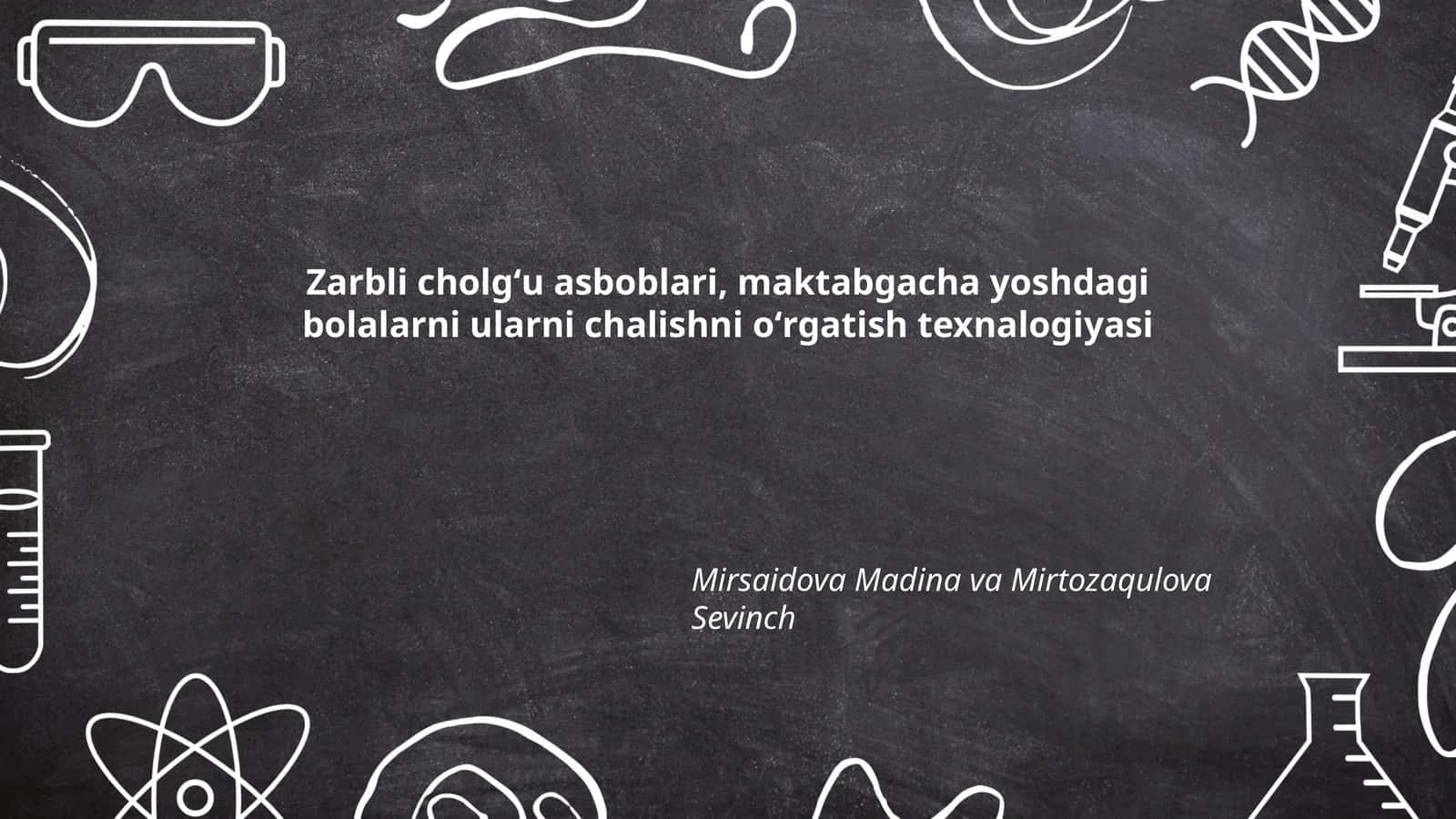 Zarbli cholgʻu asboblari, maktabgacha yoshdagi bolalarni ularni chalishni oʻrgatish texnalogiyasi 1