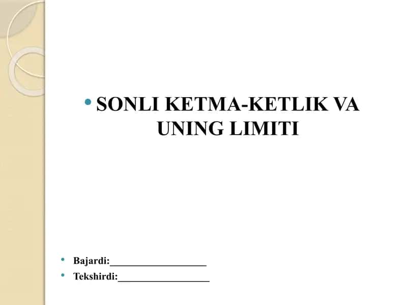 Sonli ketma-ketliklar va uning limiti 1