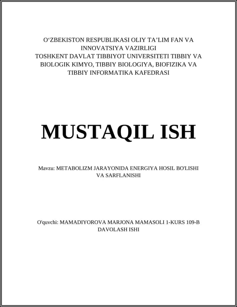 METABOLIZM JARAYONIDA ENERGIYA HOSIL BO'LISHI VA SARFLANISHI 1