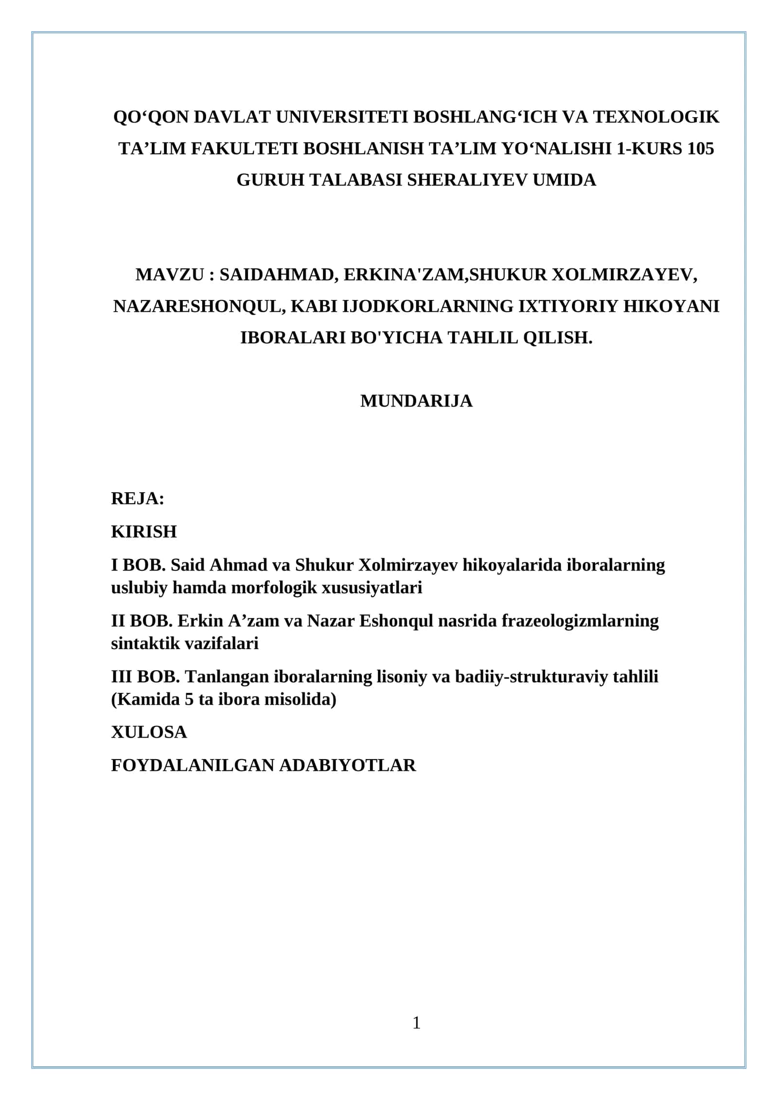 SAIDAHMAD, ERKINA'ZAM,SHUKUR XOLMIRZAYEV, NAZARESHONQUL, KABI IJODKORLARNING IXTIYORIY HIKOYANI IBORALARI BO'YICHA TAHLIL QILISH. 1