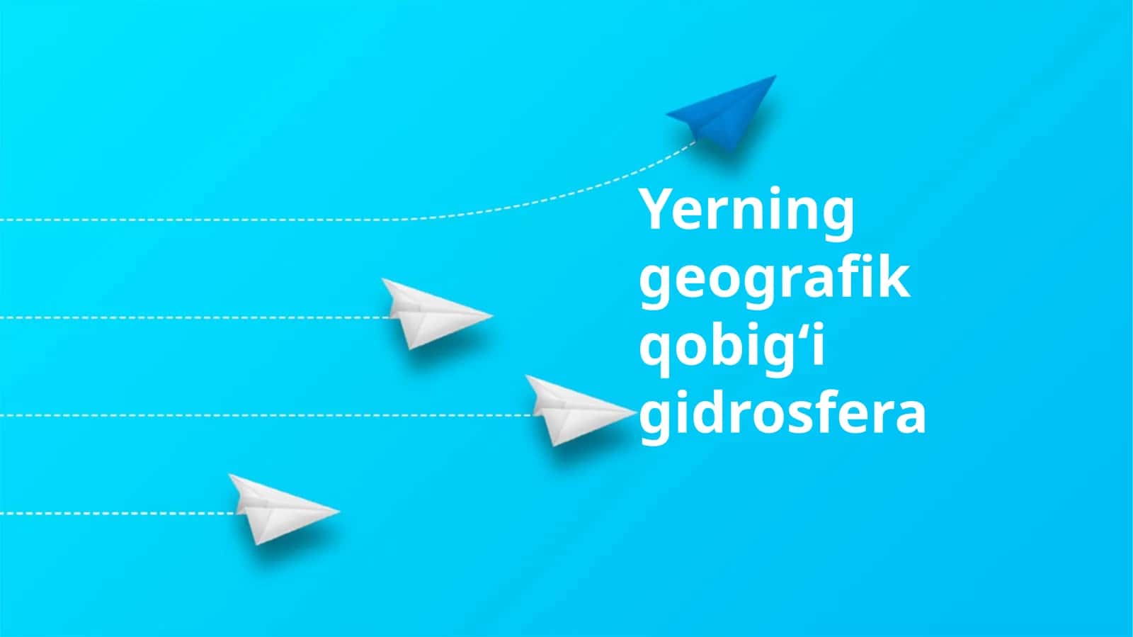 Yerning geografik qobigʻi gidrosfera 1
