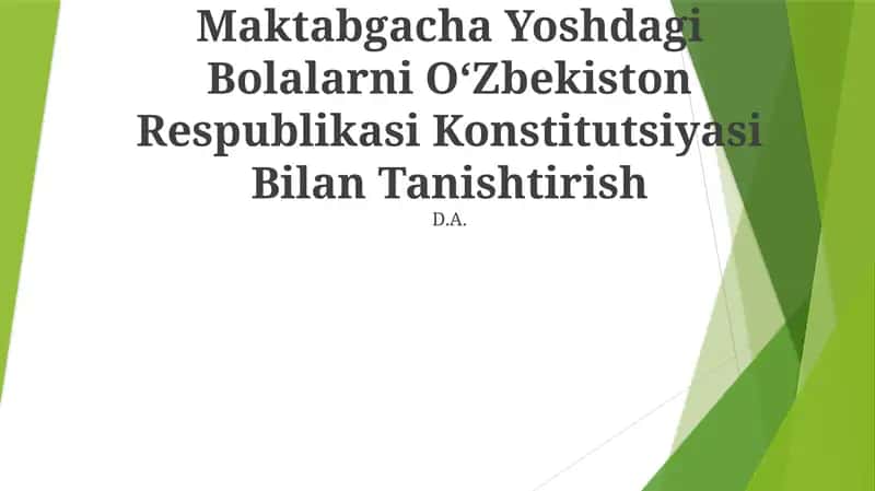Maktabgacha Yoshdagi Bolalarni OʻZbekiston Respublikasi Konstitutsiyasi Bilan Tanishtirish 1